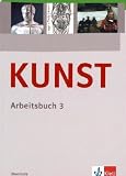 KUNST Arbeitsbuch 3. Sch�lerbuch 10. bis 12. Schuljahr: BD 3