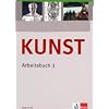 KUNST Arbeitsbuch 3. Sch�lerbuch 10. bis 12. Schuljahr: BD 3