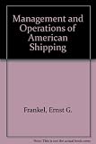 Management and operations of American shipping