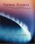 Thermal Sciences: An Introduction to Thermodynamics, Fluid Mechanics, and Heat Transfer (with CD ROM)