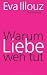  : Warum Liebe weh tut: Eine soziologische Erklärung (suhrkamp taschenbuch)
