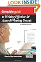 The Complete Guide to Writing Effective & Award-Winning Grants: Step-By-Step Instructions