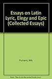Essays on Latin lyric, elegy, and epic