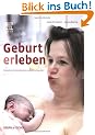 Geburt erleben: Zwischen Niederkommen und Hochgef�hl
