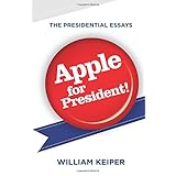 apple for president the presidential essays