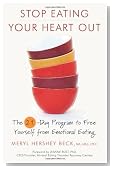 Stop Eating Your Heart Out: The 21-Day Program to Free Yourself from Emotional Eating