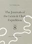 The Journals of the Lewis and Clark Expedition, Volume 8: June 10-September 26, 1806