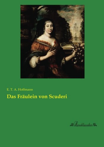 Das Fraeulein von Scuderi (German Edition)