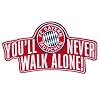 FC Bayern Aufn�her You ll never walk alone