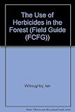The use of herbicides in the forest