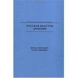 Nuclear Reactor Analysis