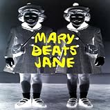 Mary Beats Jane