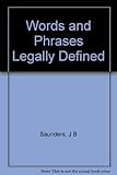 Words and phrases legally defined. 1973 supplement
