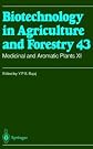 Medicinal and Aromatic Plants XI (Biotechnology in Agriculture and Forestry) (No. 11)