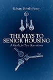 The Keys to Senior Housing: A Guide for Two Generations