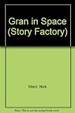 Gran in space