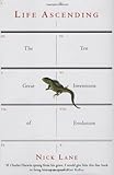 Life ascending : the ten great inventions of evolution