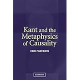 kant and the metaphysics of causality