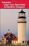 Frommer's Cape Cod, Nantucket and Martha's Vineyard (Frommer's Complete Guides)