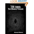 TM 3000: The Maiden Voyage by Katherine O'Mahoney