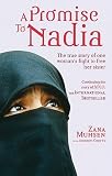 A Promise to Nadia: A True Story of a British Slave in the Yemen   [PROMISE TO NADIA] [Paperback]