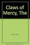 The claws of mercy