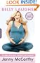 Belly Laughs: The Naked Truth About Pregnancy and Childbirth