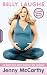 Books : Belly Laughs: The Naked Truth About Pregnancy and Childbirth