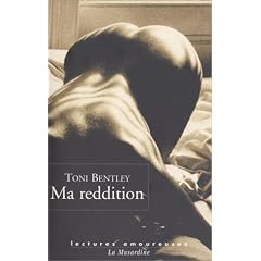 Ma reddition : Une confession �rotique