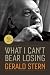 Search : What I Can't Bear Losing: Essays by Gerald Stern