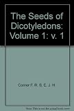 The seeds of dicotyledons