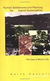 Human Settlements and Planning for Ecological Sustainability: The Case of Mexico City (Urban and Industrial Environments)