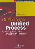 Guide to the Unified Process featuring UML, Java and Design Patterns (Springer Professional Computing)