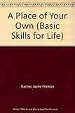 A place of your own : life skills