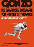 Produkt-Bild: Gonzo: Die grafische Biografie von Hunter S. Thompson
