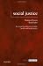Social Justice: The Moral Foundations of Public Health and Health Policy (Issues in Biomedical Ethics)