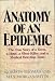 Anatomy of an Epidemic