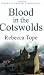 Blood in the Cotswolds (Cotswolds Mystery 5)
