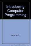 Introducing computer programming : (a machine and language-independent textbook for beginners)