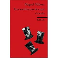 Tres sombreros de copa: Comedia en tres actos. (Fremdsprachentexte)