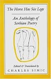 The Horse Has Six Legs: An Anthology of Serbian Poetry