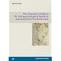 Das Gutachterverfahren f�r tiefenpsychologisch fundierte und analytische Psychotherapie: Ein Handbuch
