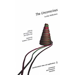 The Unconscious: Further Reflections (Psychoanalytic Ideas & Applications)