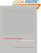 Institutional Critique: An Anthology of Artists' Writings