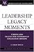 Books : Leadership Legacy Moments: Visions and Values for Stewards of Collegiate Mission (ACE/Praeger Series on Higher Education)