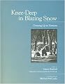 Knee-deep In Blazing Snow (Growing Up In Vermont) (Reinforced Hardcover)