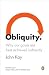 Image of Obliquity: Why Our Goals Are Best Achieved Indirectly