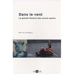 Dans le vent la grande histoire des scouts marins