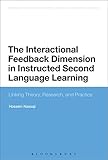 The interactional feedback dimension in instructed second language learning : linking theory, research, and practice