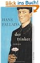 Der Trinker: Roman (Fallada)